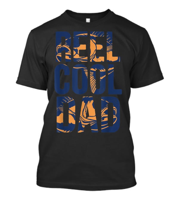 Reel Cool Dad Father's Day Funny Fishing Fisherman T-Shirt