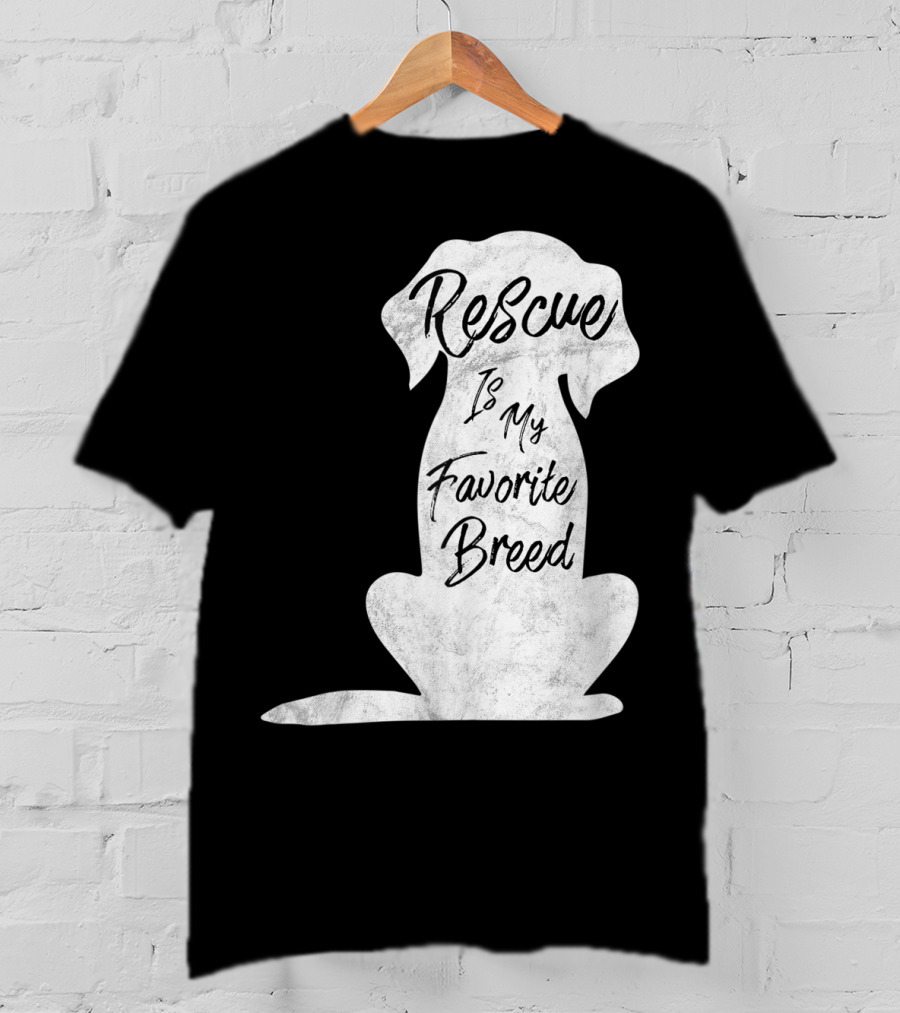 Rescue Is My Favorite Breed Dog T-Shirt
