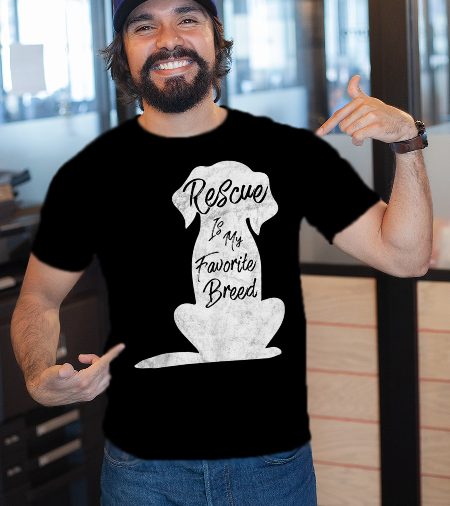 Rescue Is My Favorite Breed Dog T-Shirt