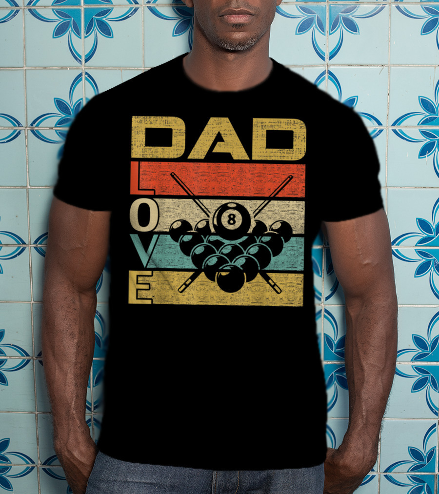 Dad Love Billiards 8 Ball Retro Vintage Father's T-Shirt