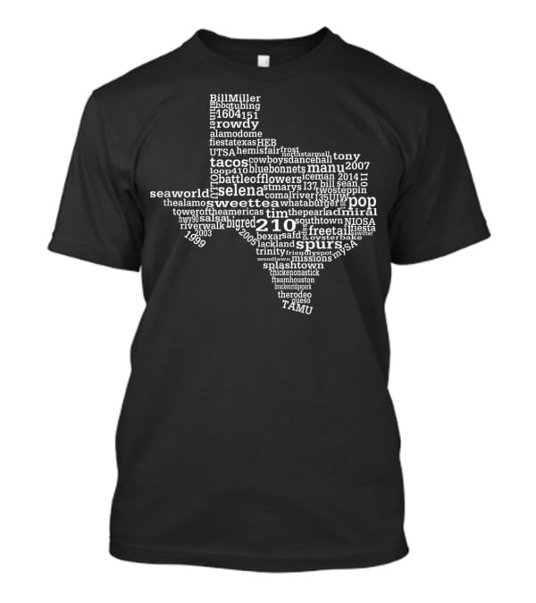 Spurs SeaWorld Riverwalk Selena Sweet Tea San Antonio Texas 210 Fiesta Alamo T-Shirt