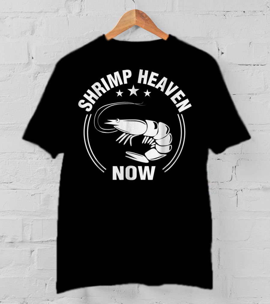 Shrimp Heaven Now Funny And Me Stars Iconic Image T-Shirt