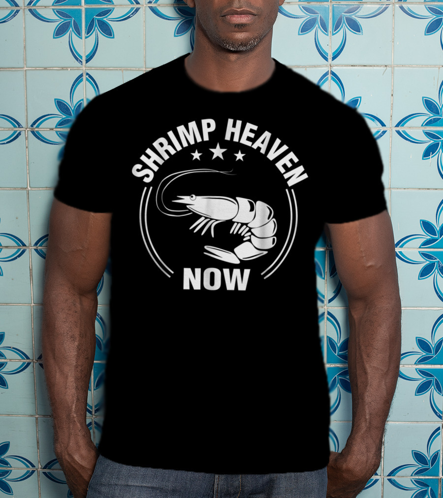 Shrimp Heaven Now Funny And Me Stars Iconic Image T-Shirt
