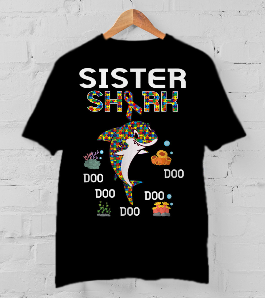 Sister Shark Autism Awareness Puzzle Ribbon Doo Doo Doo T-Shirt