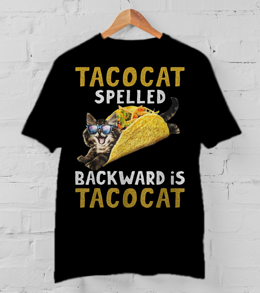 TacoCat Spelled Backward Is Tacocat Sunglasses Cool Cat Taco T-Shirt