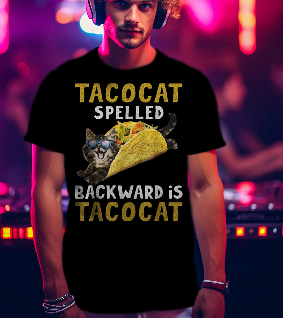 TacoCat Spelled Backward Is Tacocat Sunglasses Cool Cat Taco T-Shirt