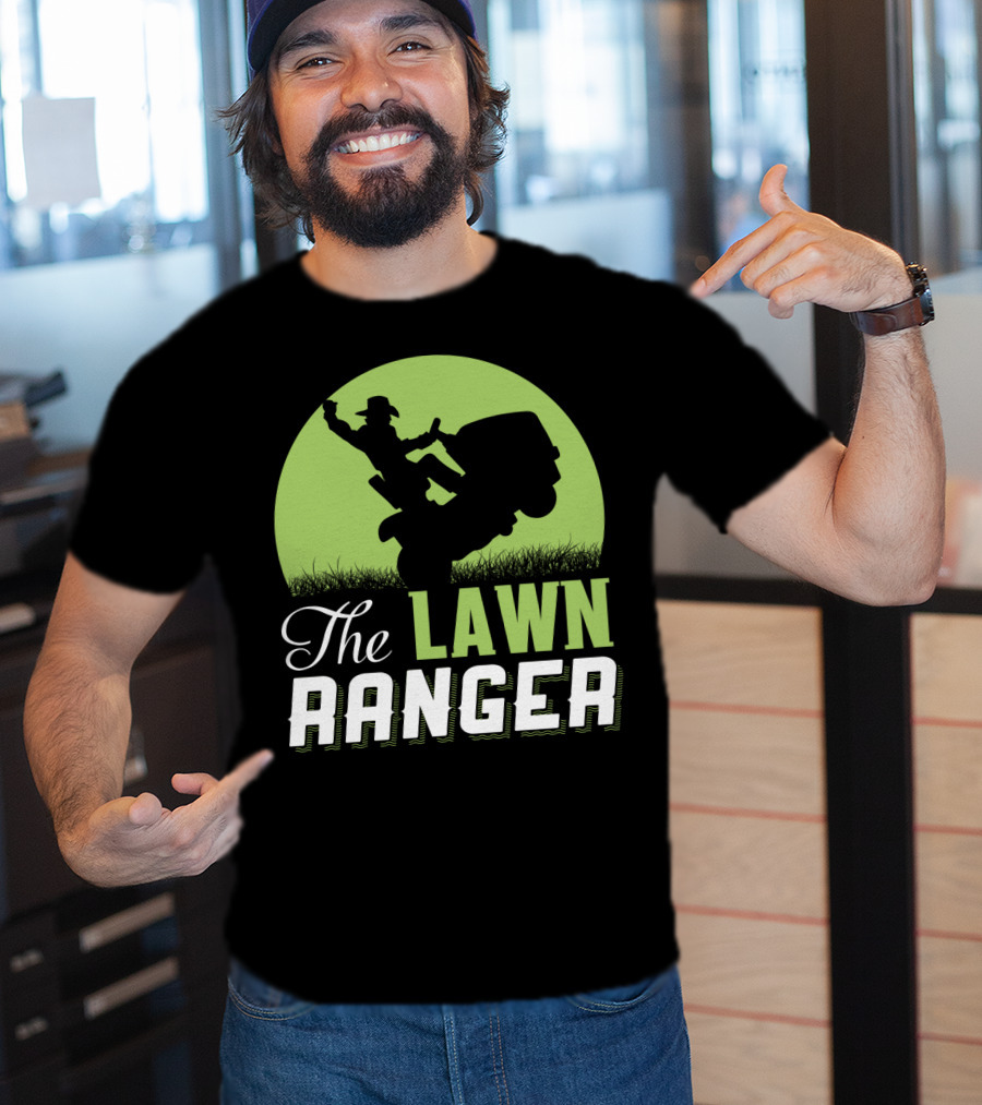 The Lawn Ranger Funny Mowing Cowboy On Ride-On Lawnmower T-Shirt