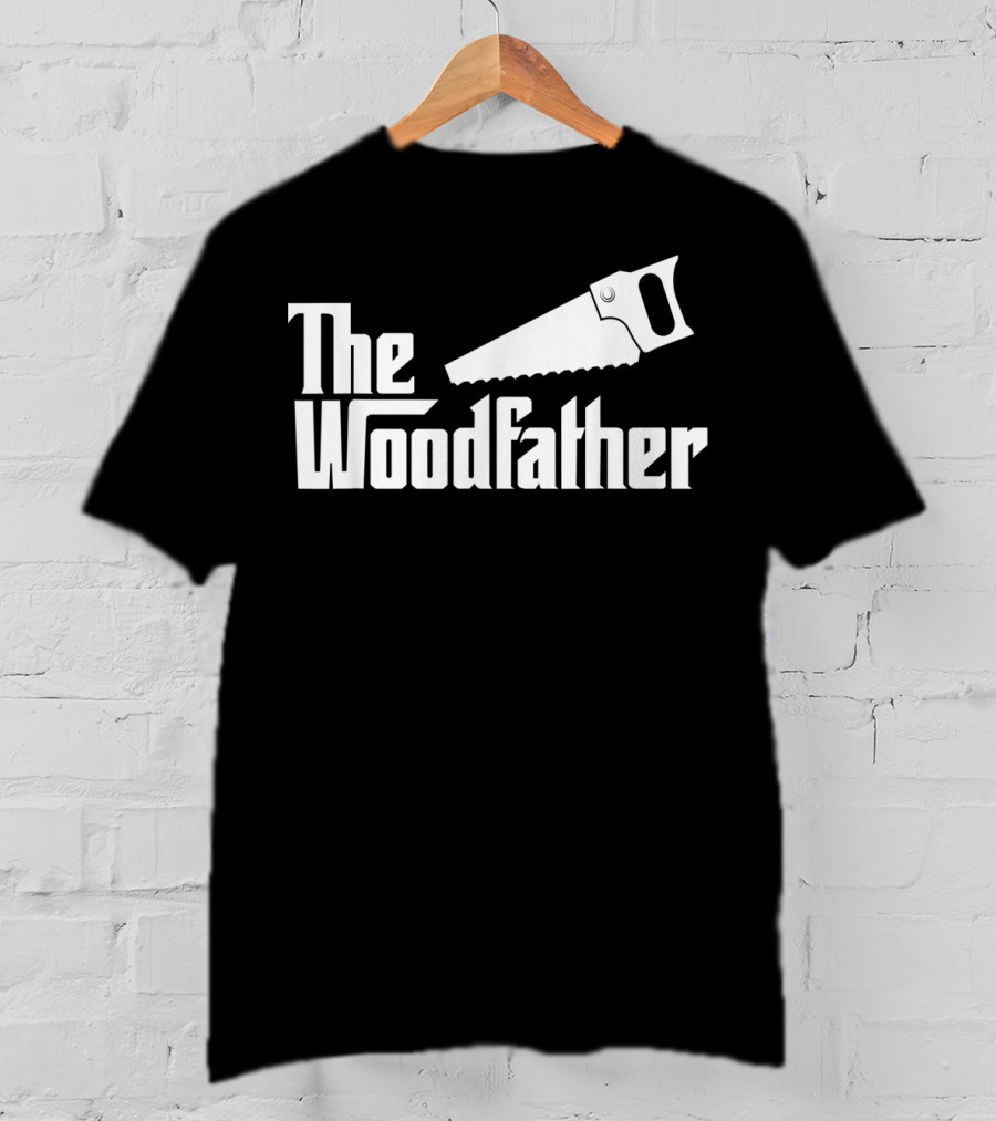 The Woodfather Carpenter Dad Woodworking Saw T-Shirt