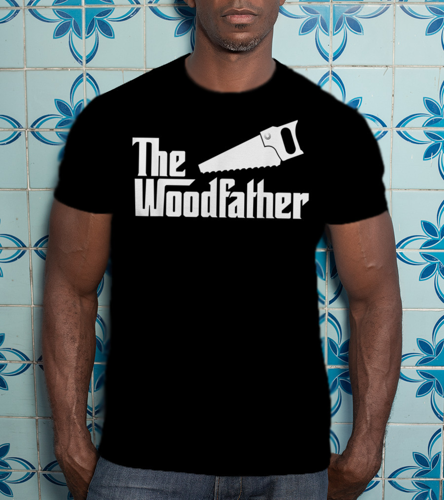 The Woodfather Carpenter Dad Woodworking Saw T-Shirt