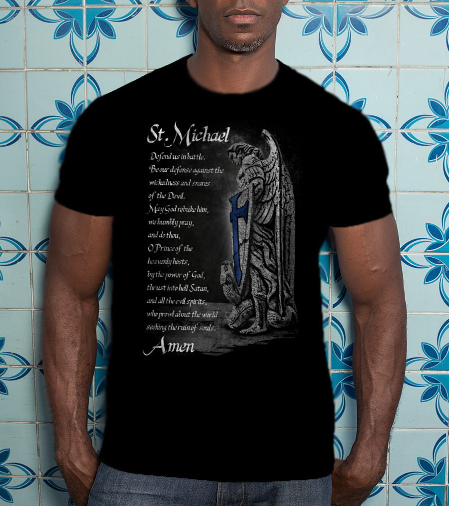 St Michael Defend Us Prayer Thin Blue Line Shield Amen T-Shirt