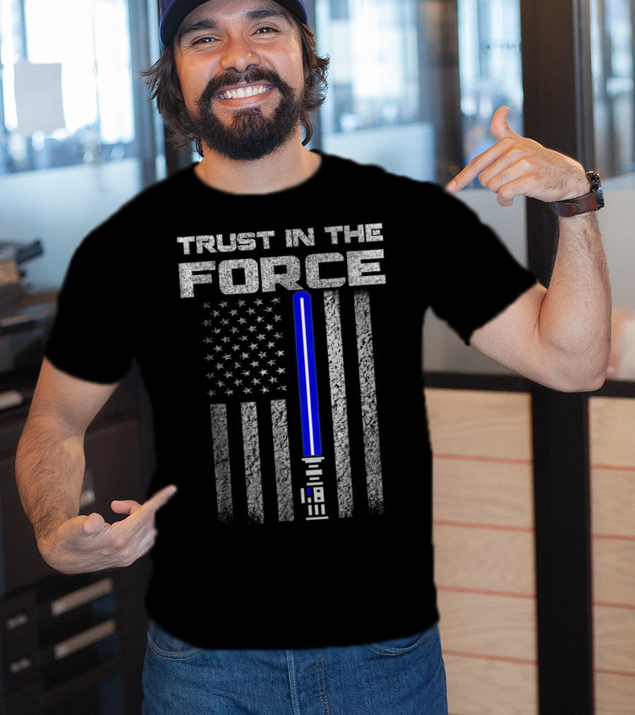 Trust In The Force Thin Blue Line American Flag Lightsaber T-Shirt
