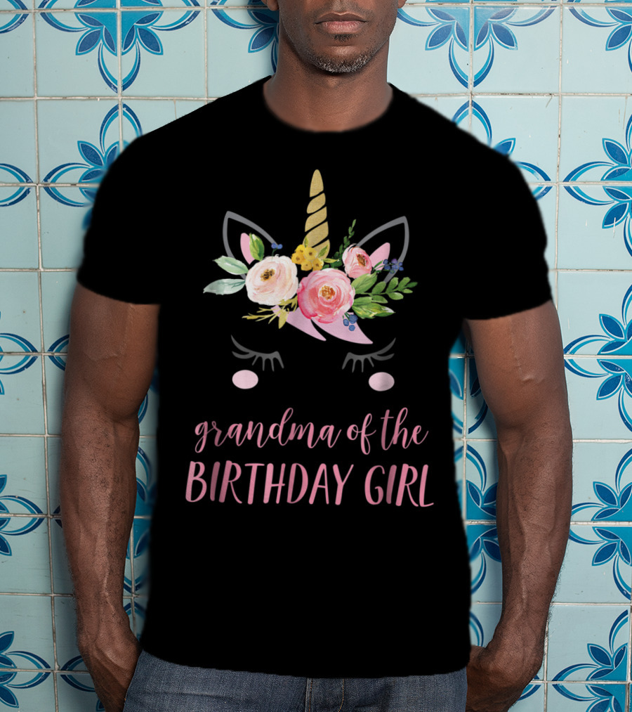 Grandma Of The Birthday Girl Unicorn Floral Horn Ears T-Shirt