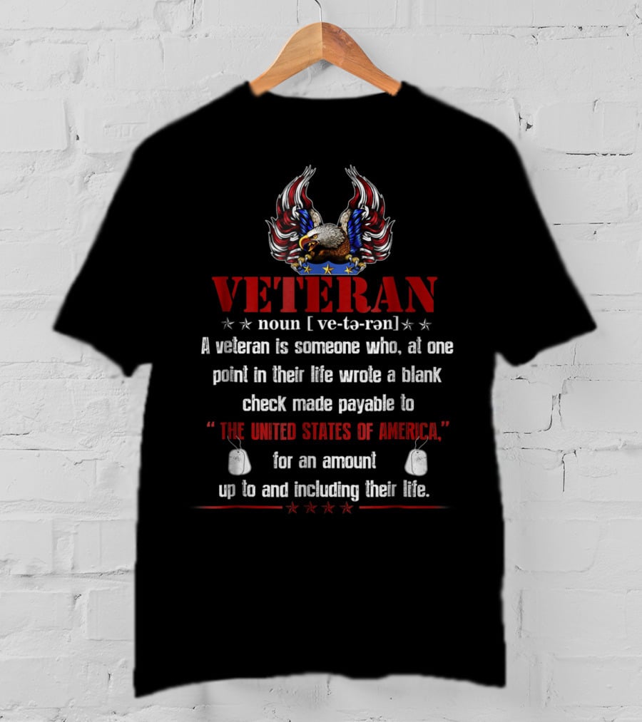 Veteran Definition Noun American Flag Bald Eagle Blank Check To United States Of America Dog Tags T-Shirt