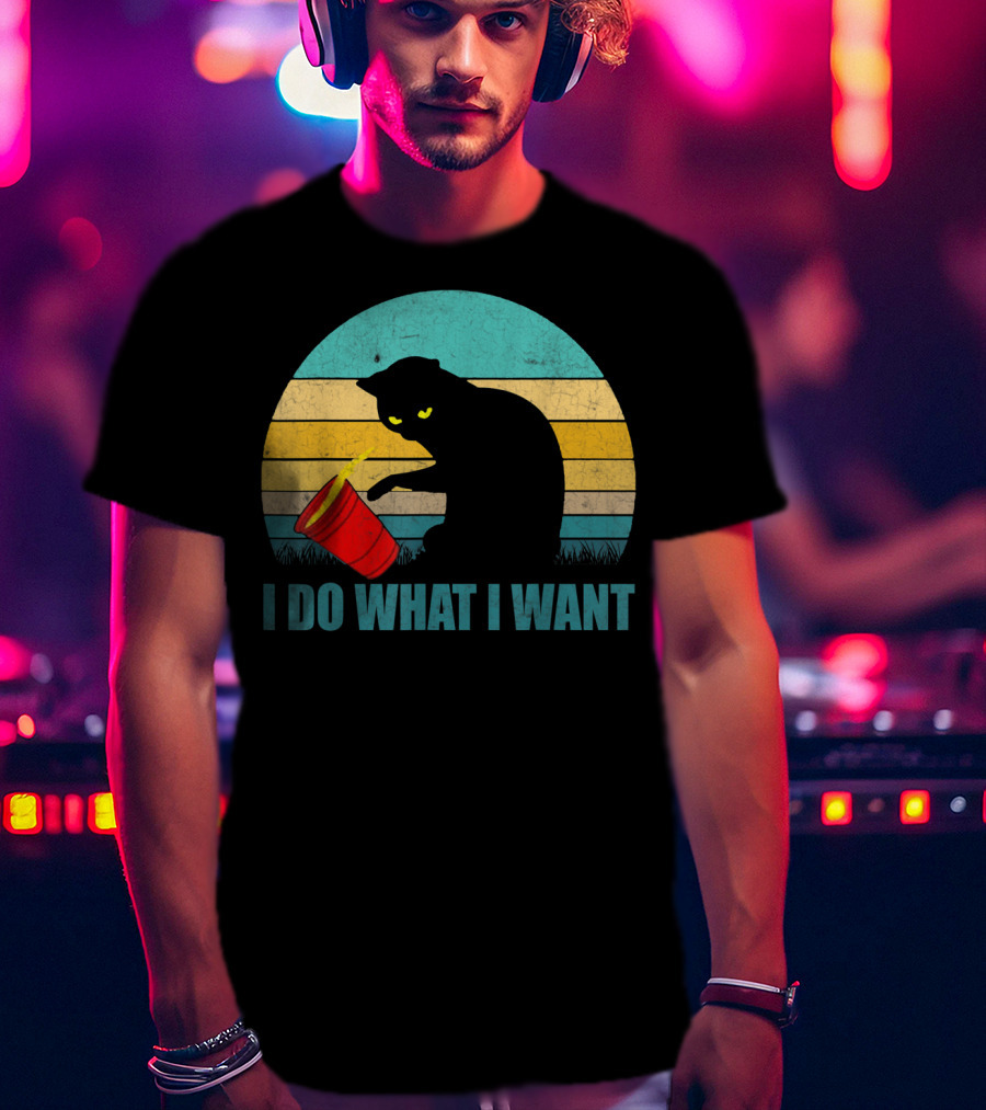 Vintage Cat I Do What I Want Cat Lover T-Shirt