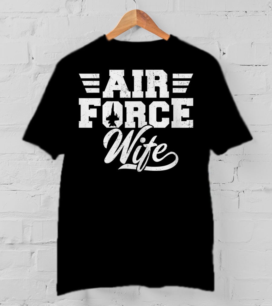 Air Force Wife Proud Wifey Air Force T-Shirt