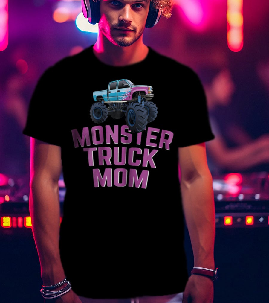 Monster Truck Mom Monster Truck Jam Competition T-Shirt