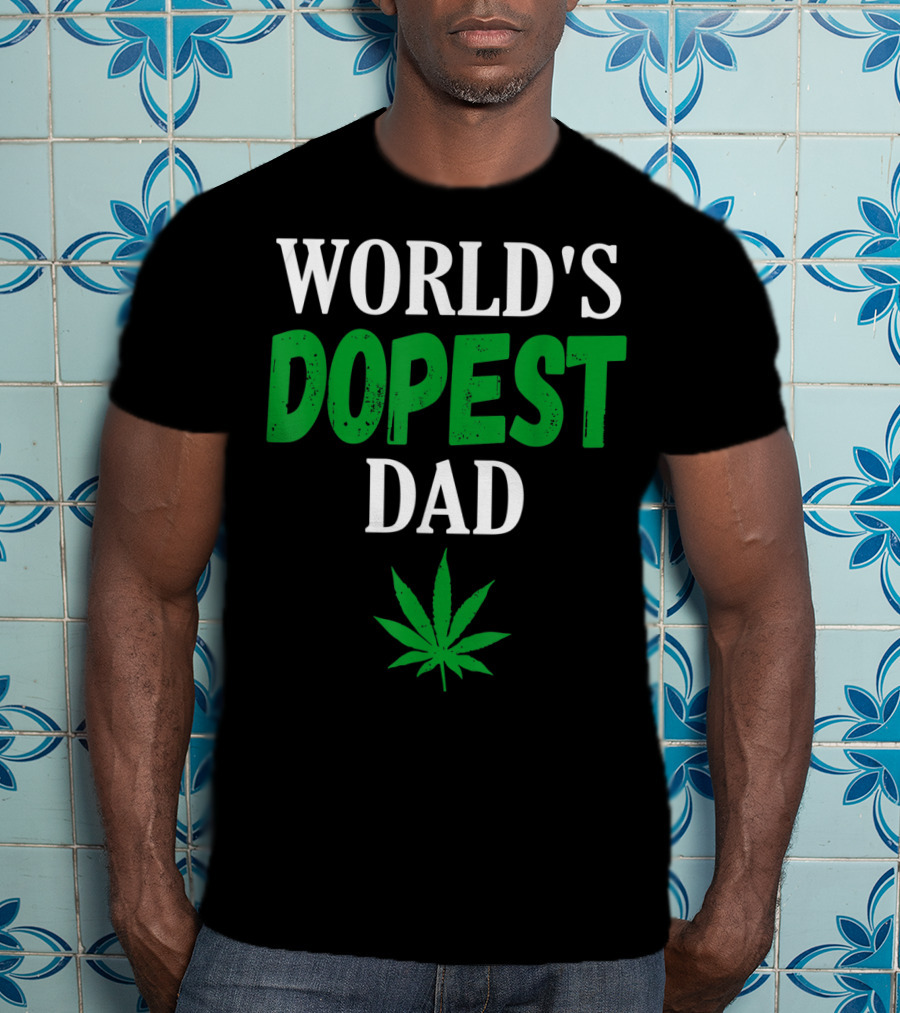 World's Dopest Dad Weed Marijuana Cannabis Leaf T-Shirt