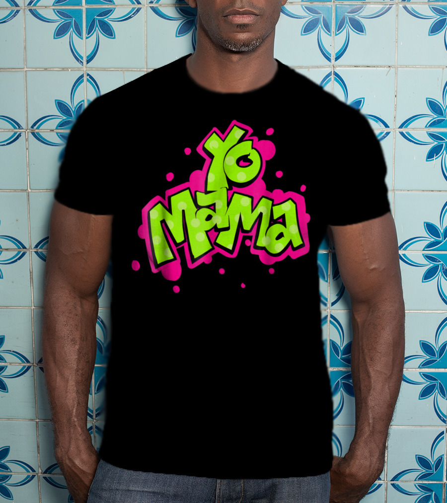 Yo Mama Old Skool Style 90's Hip Hop Party Graffiti Vibes T-Shirt