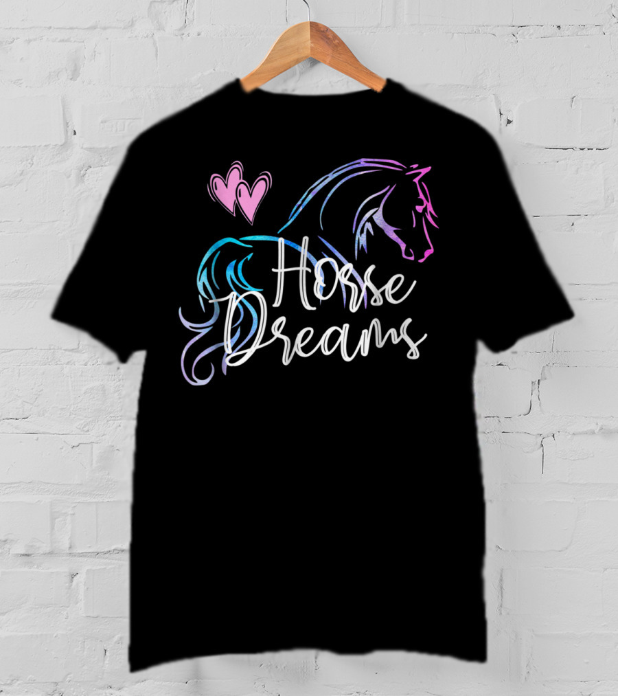 Horse Dreams Girls Women Love Horses Rider T-Shirt