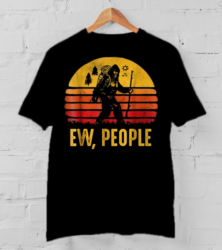 Funny Bigfoot Ew People Vintage Hiking Sunset T-Shirt