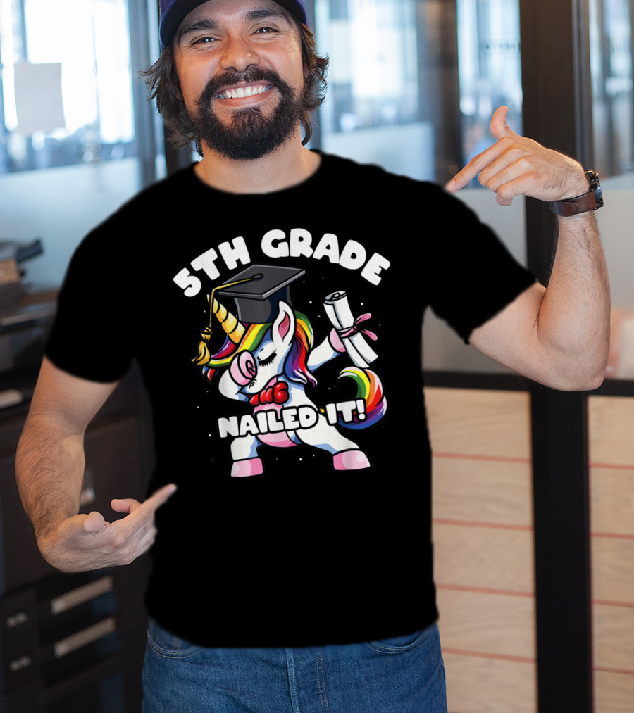 5th Grade Unicorn Dabbing Nailed It Graduation T-Shirt
