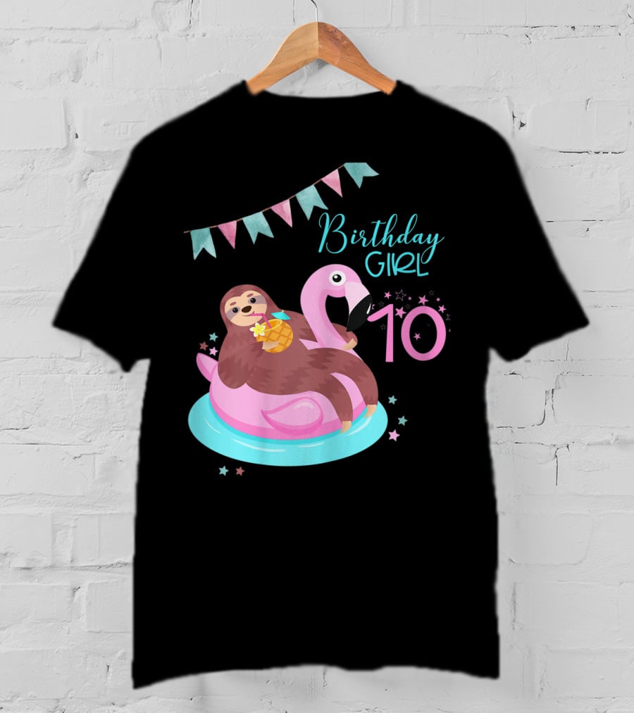 Birthday Girl 10 Sloth Flamingo Pineapple Party T-Shirt