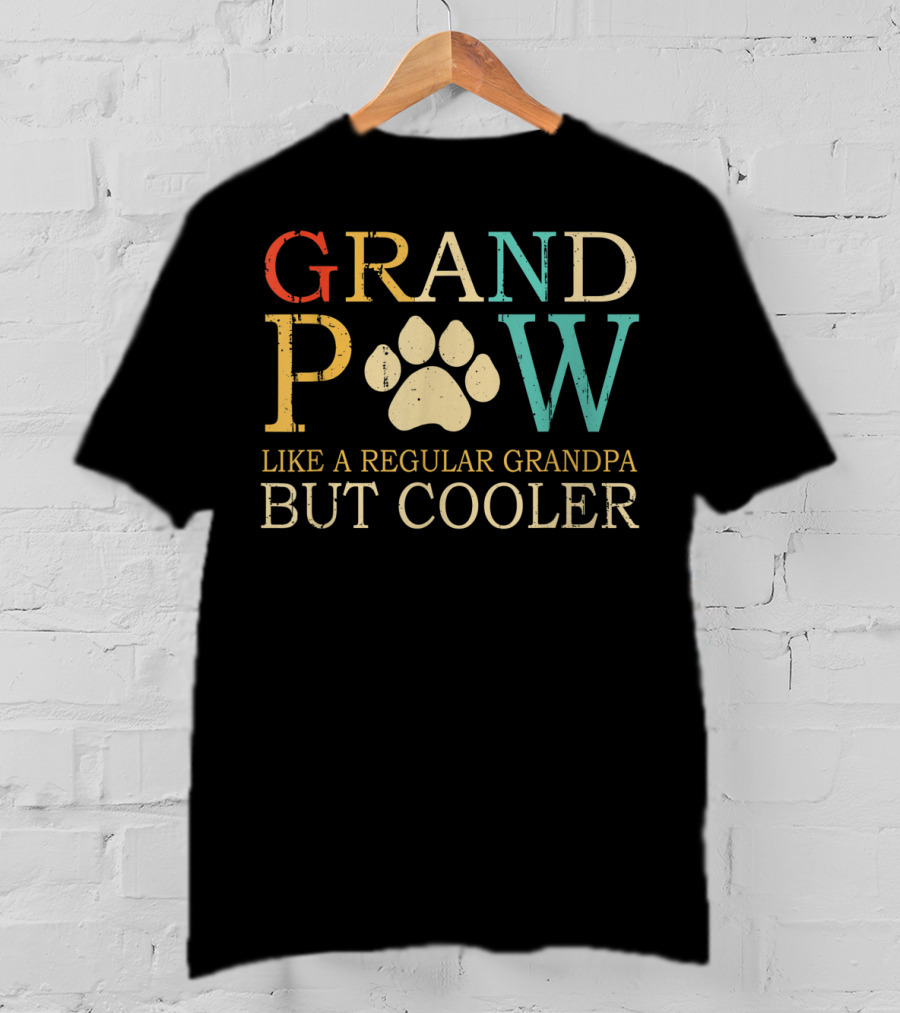 GRAND PAW Like A Regular Grandpa But Cooler Dog Grandpaw Grandpa Lover Dog T-Shirt