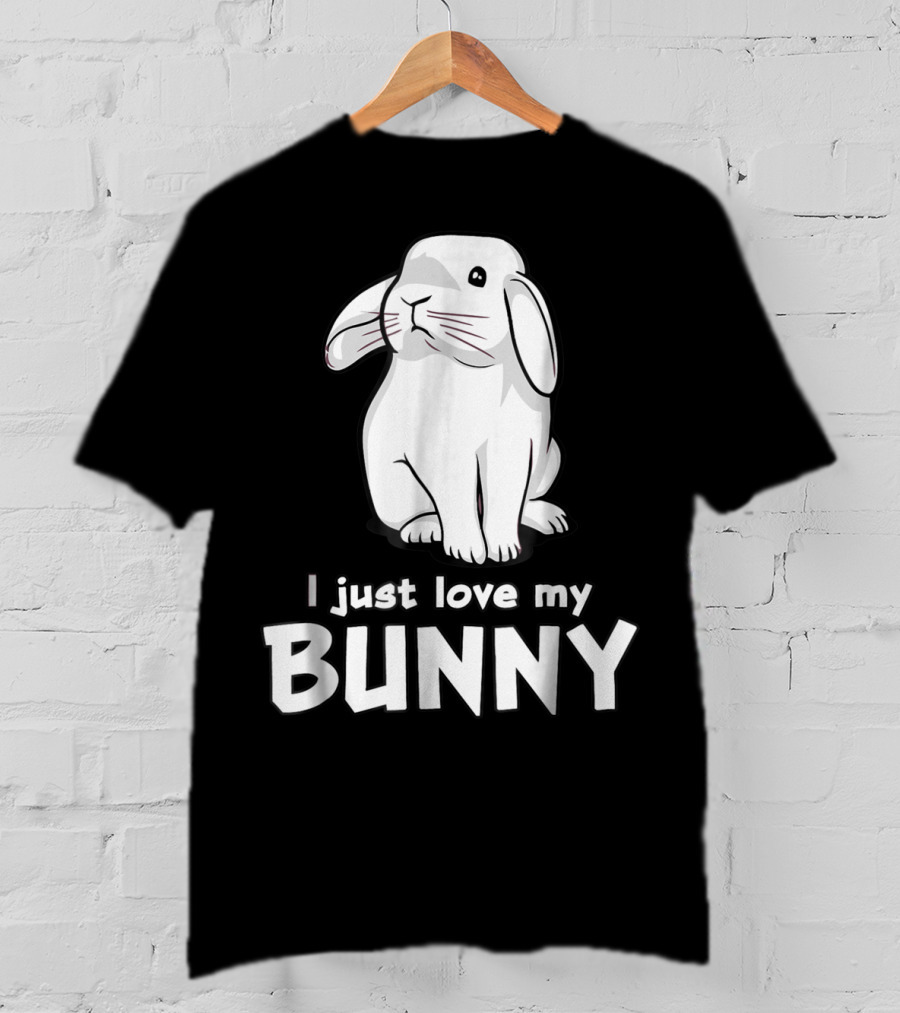 I Just Love My Bunny T-Shirt