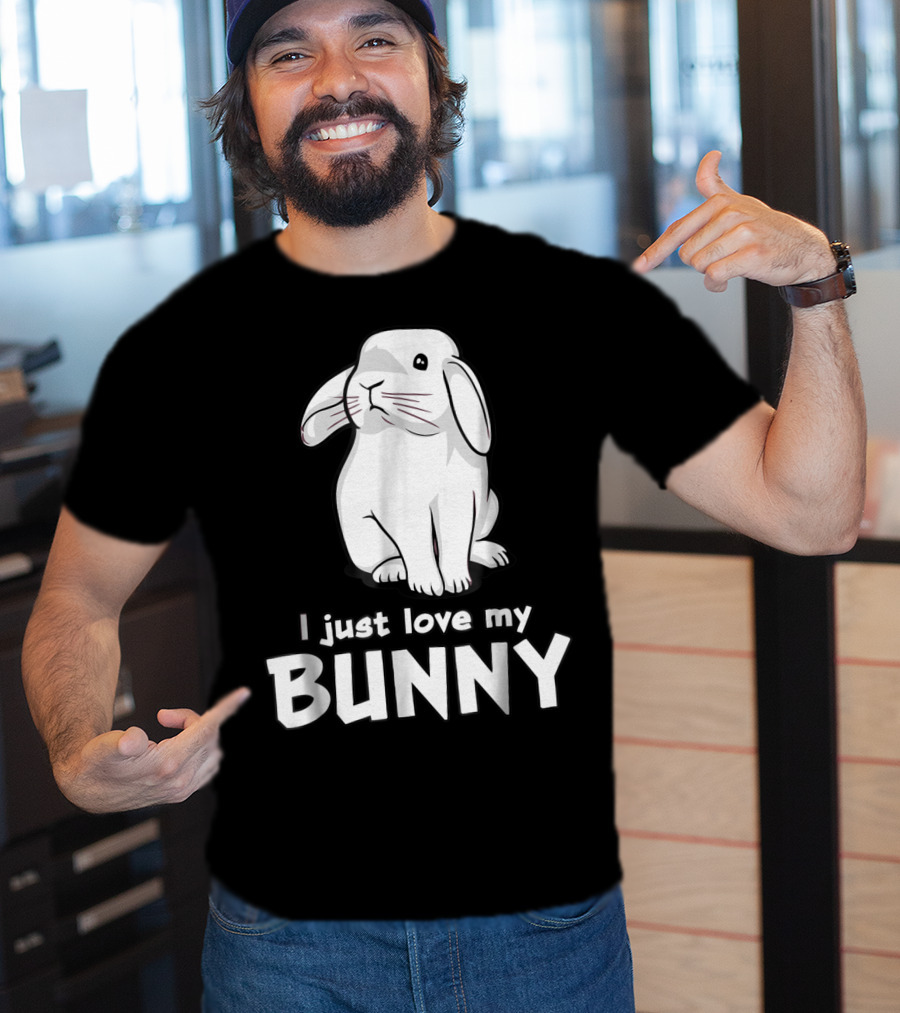 I Just Love My Bunny T-Shirt