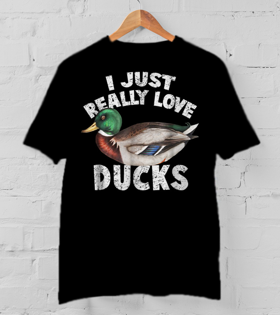 I Just Really Love Ducks Cute Mallard Duck T-Shirt