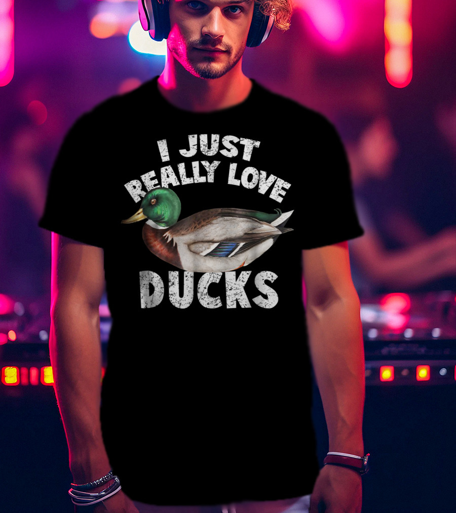 I Just Really Love Ducks Cute Mallard Duck T-Shirt