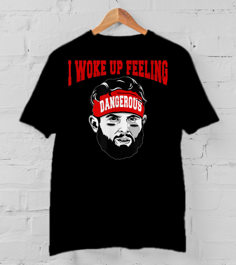 I Woke Up Feeling Dangerous Football 6 Funny Headband T-Shirt