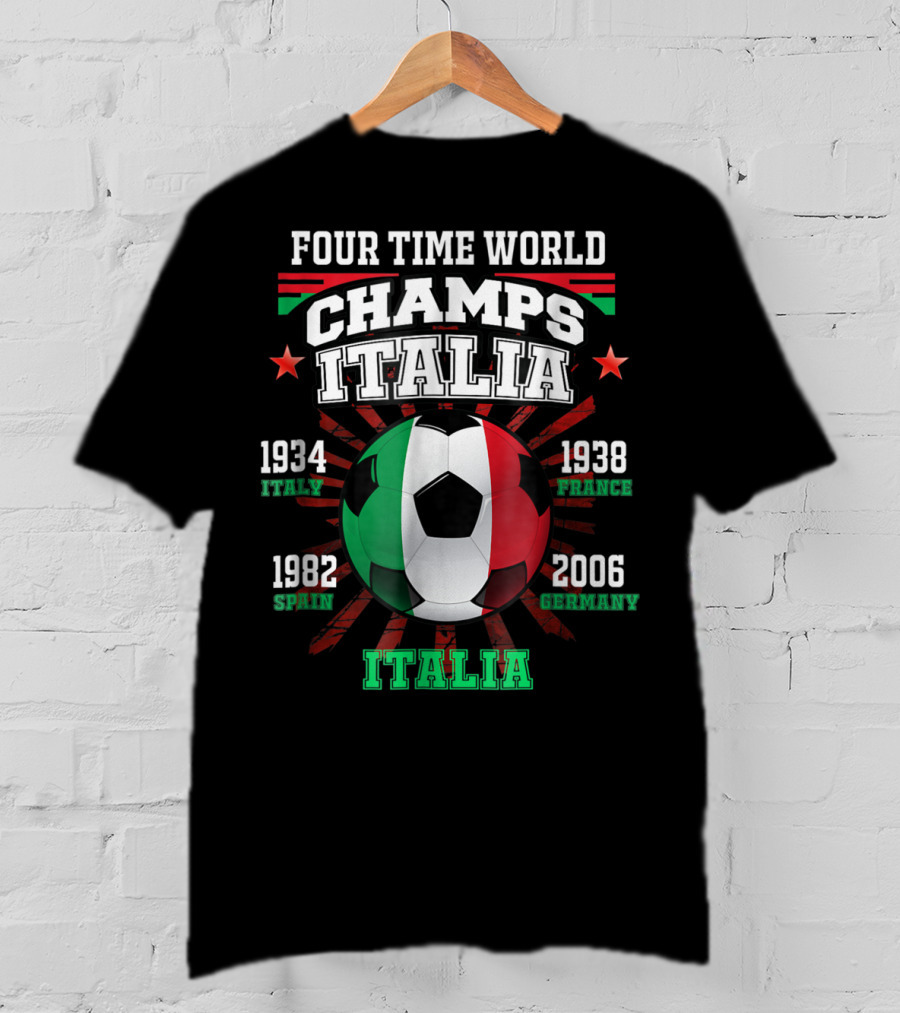 Four Time World Champs Italia 1934 Italy 1938 France 1982 Spain 2006 Germany T-Shirt
