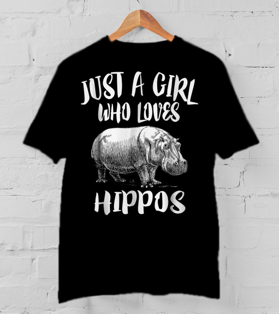 Just A Girl Who Loves Hippos Funny Animal T-Shirt