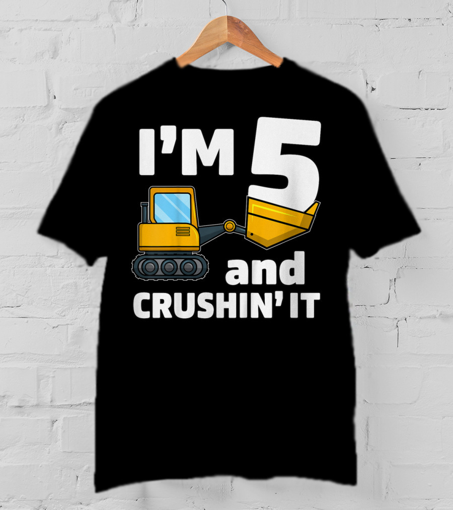 I'm 5 And Crushin' It Kids Construction Truck Birthday Boy T-Shirt
