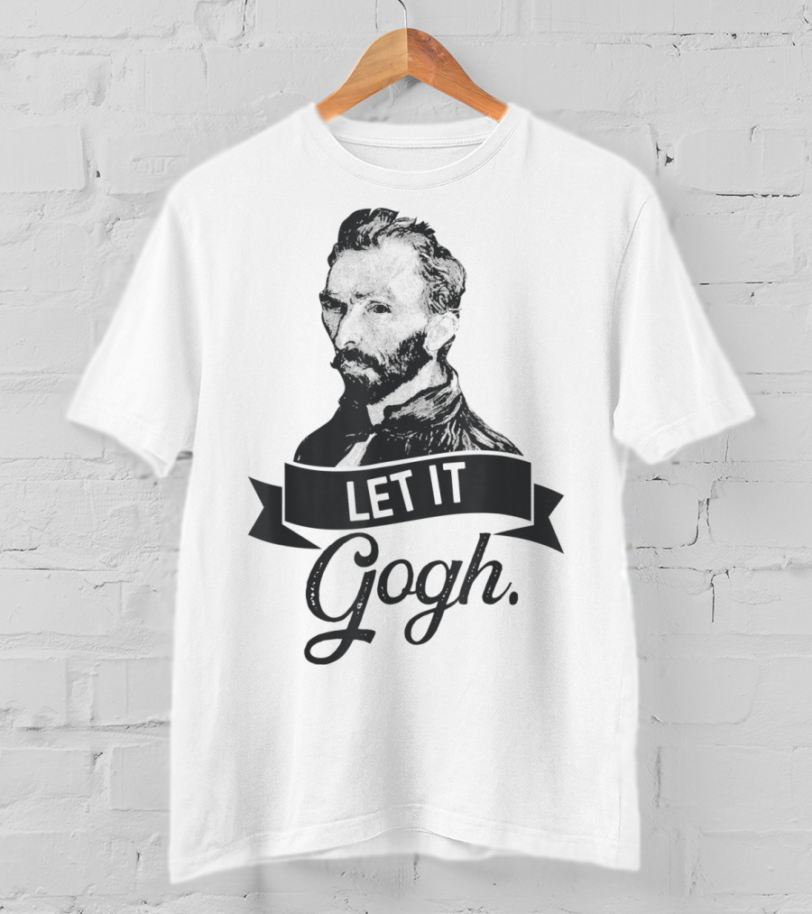 Let It Gogh Vincent Van Gogh Artist Portrait T-Shirt