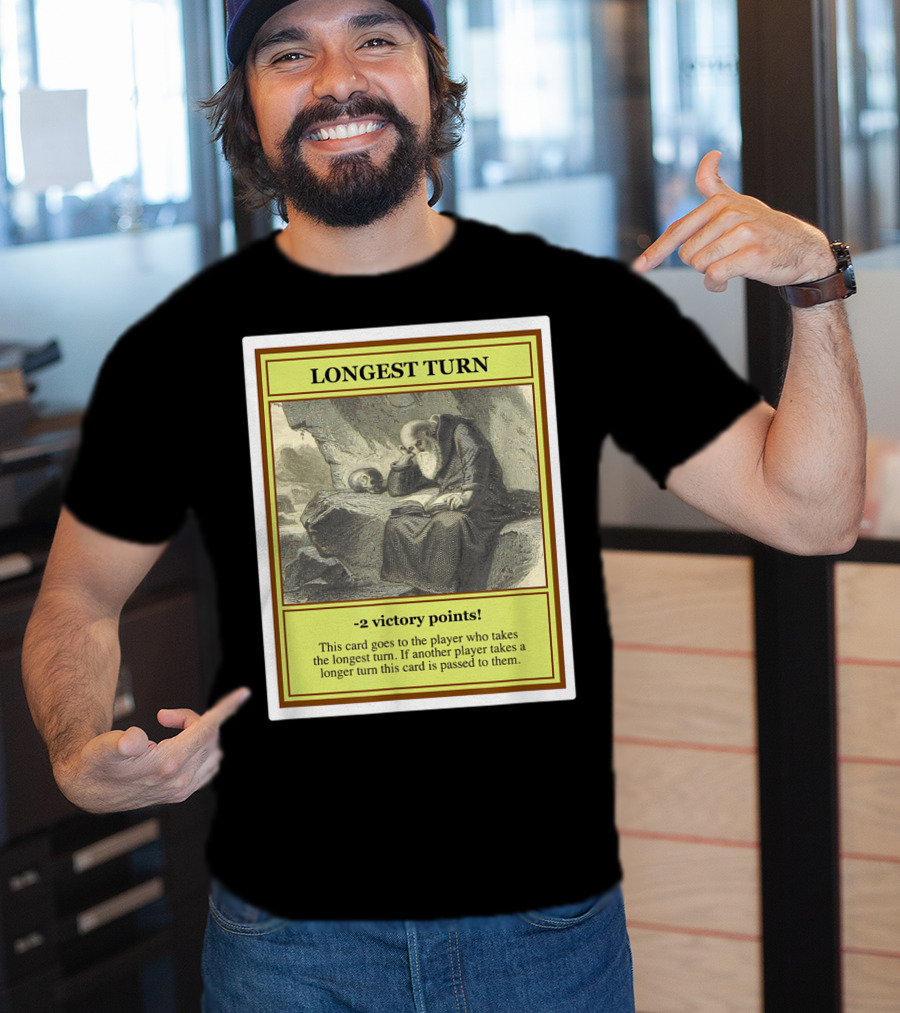 Longest Turn Card -2 Victory Points Player Pass Strategy T-Shirt