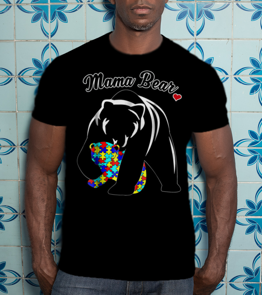 Mama Bear Autism Awareness Puzzle Heart Love Support T-Shirt
