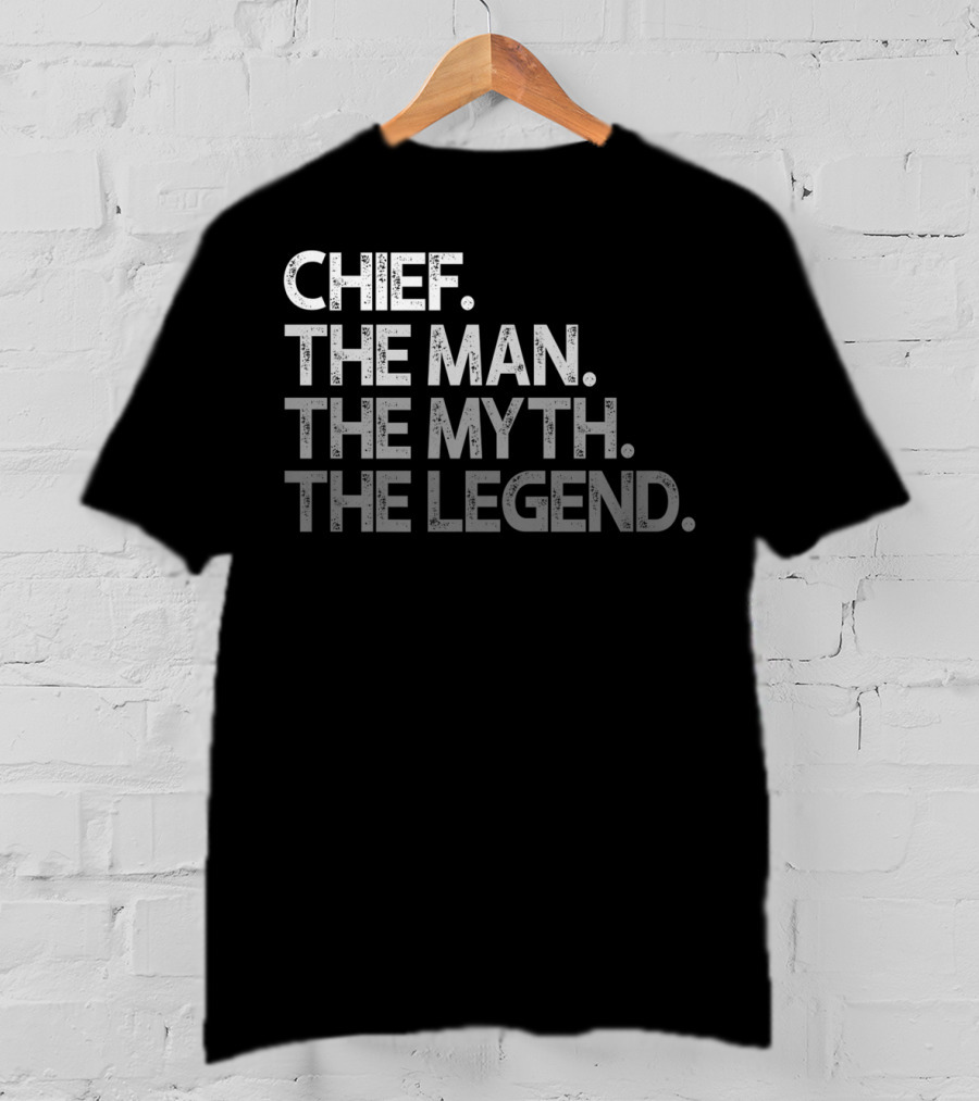 Chief The Man The Myth The Legend Mens T-Shirt