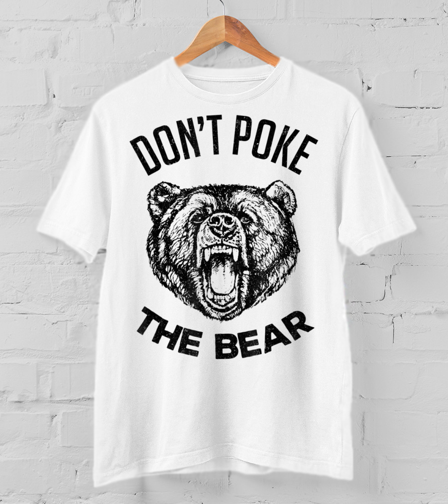 Men's Don't Poke The Bear Funny Bear Spirit Animal T-Shirt