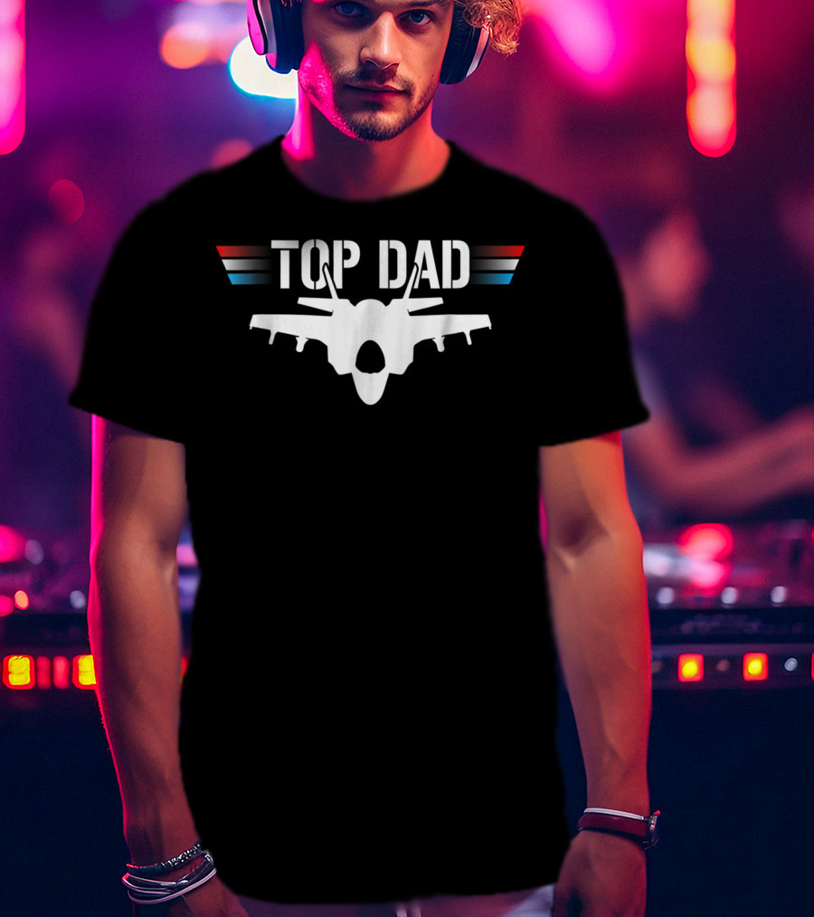 Top Dad Mens Jet Fighter Pilot Father Son T-Shirt