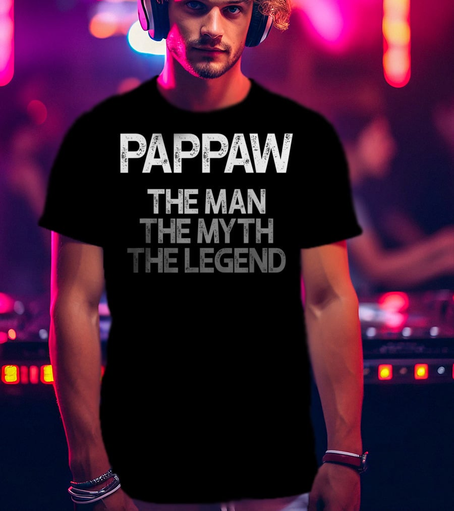 Pappaw The Man The Myth The Legend Mens T-Shirt
