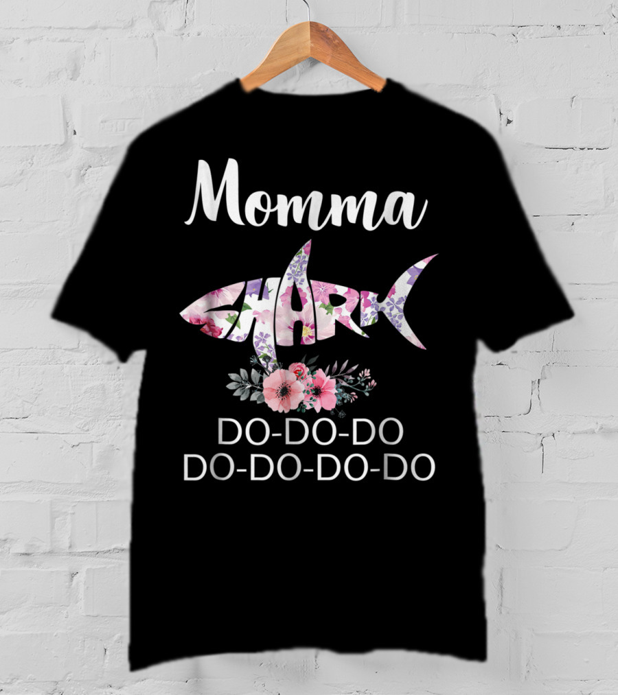 Momma Shark Floral Doo-Doo-Do Do-Do-Do-Do T-Shirt