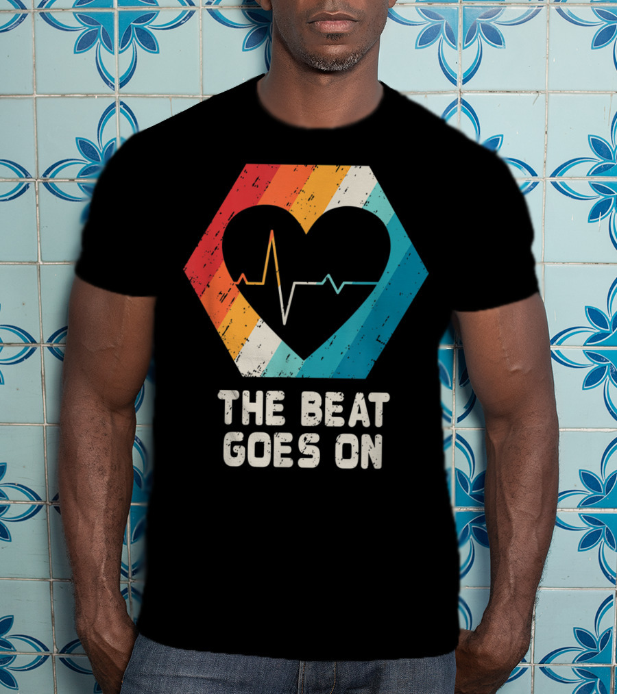 The Beat Goes On Open Heart Surgery Survivor Post Attack Reco T-Shirt
