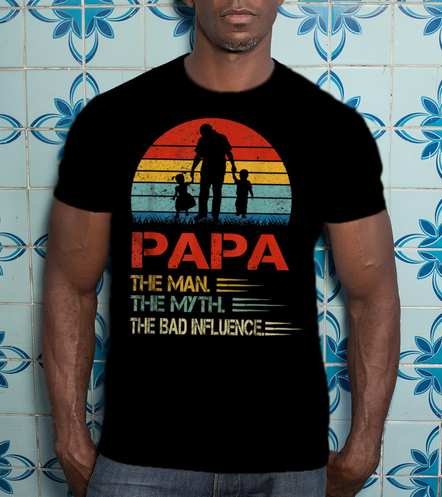 Papa The Man The Myth The Bad Influence Retro Sunset T-Shirt