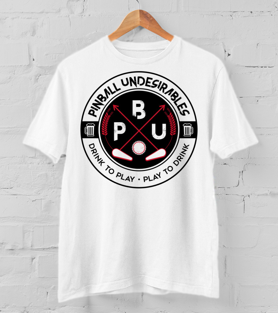 Pinball Undesirables Drink To Play Play To Drink BPU Golf Arrows Beer T-Shirt