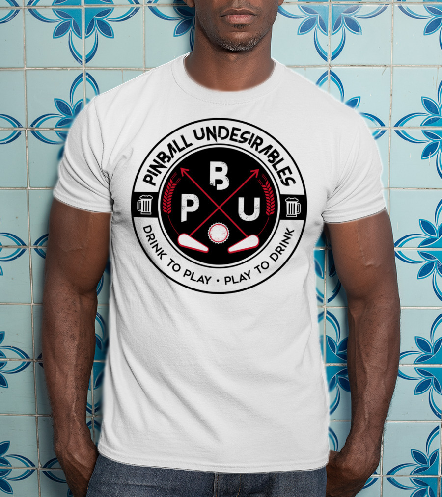 Pinball Undesirables Drink To Play Play To Drink BPU Golf Arrows Beer T-Shirt
