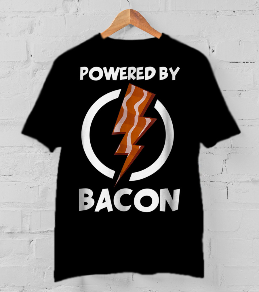 Powered By Bacon Funny Bacon Lovers Lightning Bolt T-Shirt