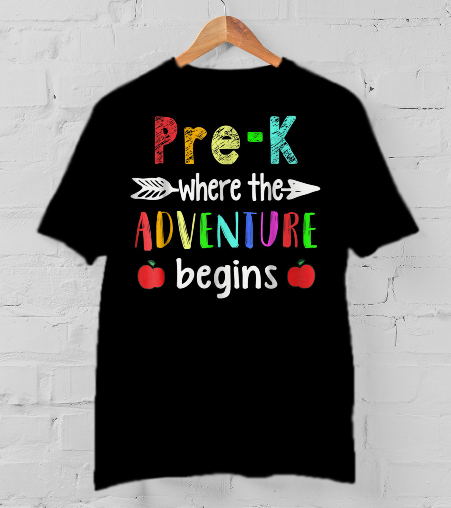 Pre-K Where The Adventure Begins With Colorful Letters And Apples T-Shirt