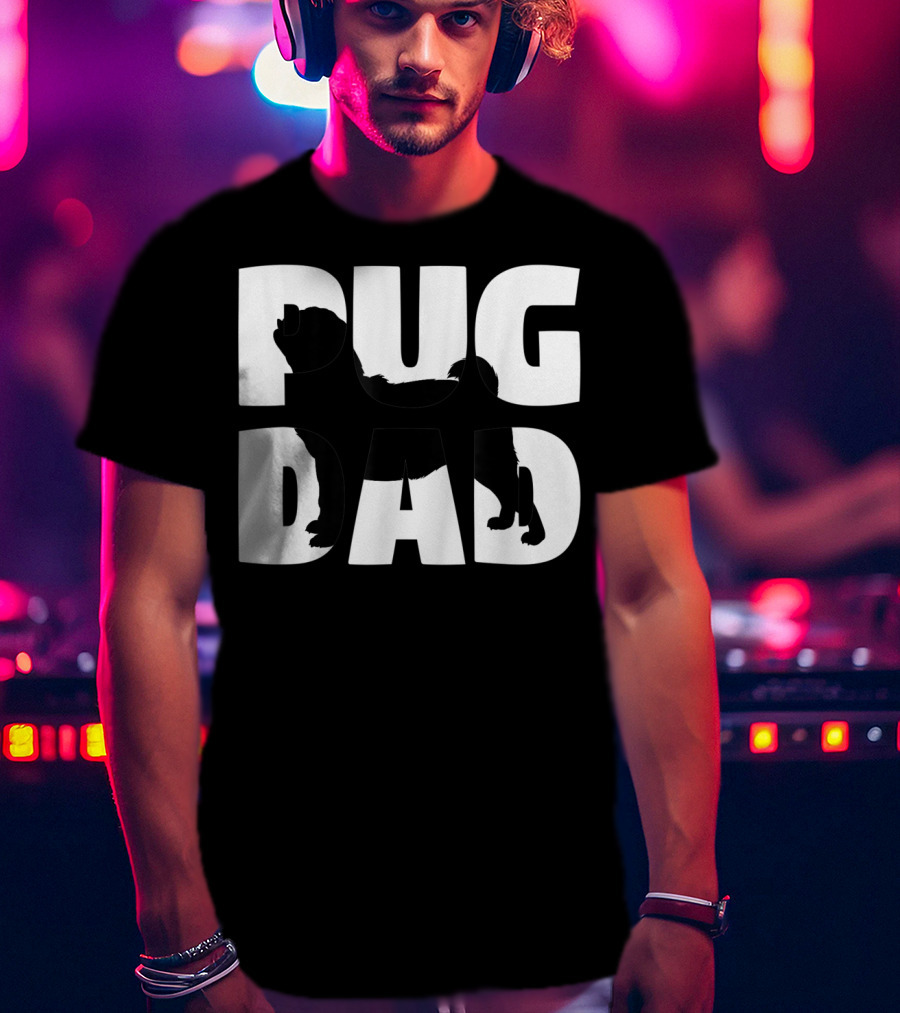 Pug Dad Pug Father Dog Dad T-Shirt